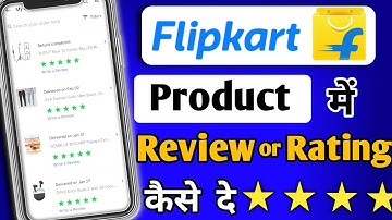Flipkart product me review or rating kaise de । 🔥How to review  product in Flipkart। 🔥