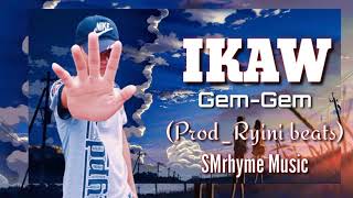 Ikaw - Gemgem Prodryini Beat