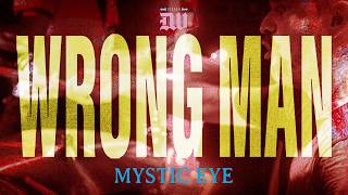 Wrong Man Mystic Eye @deathwishinc