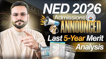 NED 2026 Admission Announcemnt | NED Last 5 Years Merit List Guide | NED Merit Guide | NED Prep