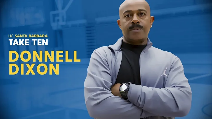 UCSB Take Ten with Donnell Dixon