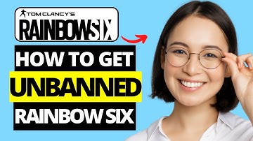 How To Get Unbanned in Rainbow Six Siege - Appeal Ban