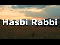 Hasbi rabbi official nasheed by labbayk