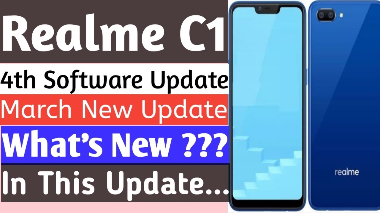 New Software Update In Realme 2 & Realme C1 || Realme C1 March Update, Realme C1 New Software Update