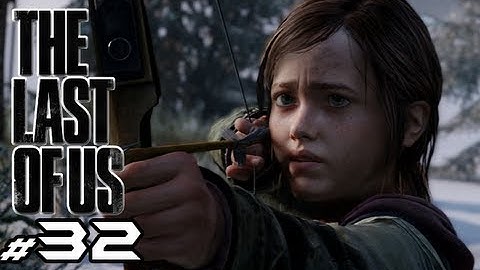 The Last of Us - Part 32 - Ellie is a Hunter (Gameplay Walkthrough HD) Ps3 Exclusive