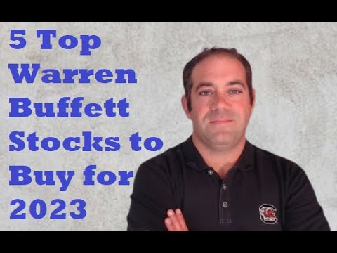 5 Top Warren Buffett Stocks to Buy for 2023