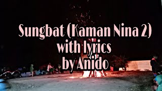 Sungbat (Kaman Nina 2) by Anido | Igorot Song | Kankana-ey song
