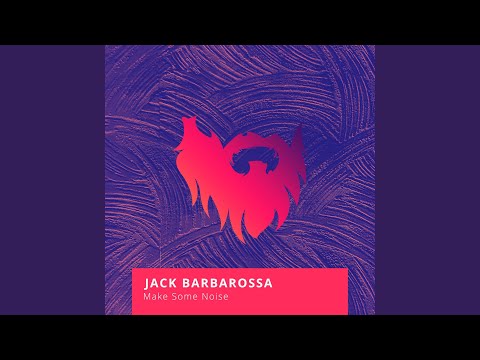 Jack Barbarossa - Make Some Noise mp3 ke stažení