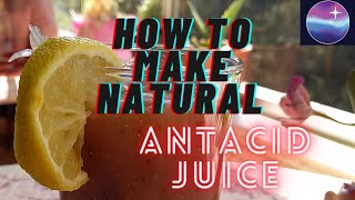 How to make natural antacid & refreshing juice ?? طريقة تحضير عصير مضاد حموضة طبيعي و منعش.