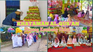 KHATAMAN AL-QUR'AN || PAYUNG KEMBANG HIDUP