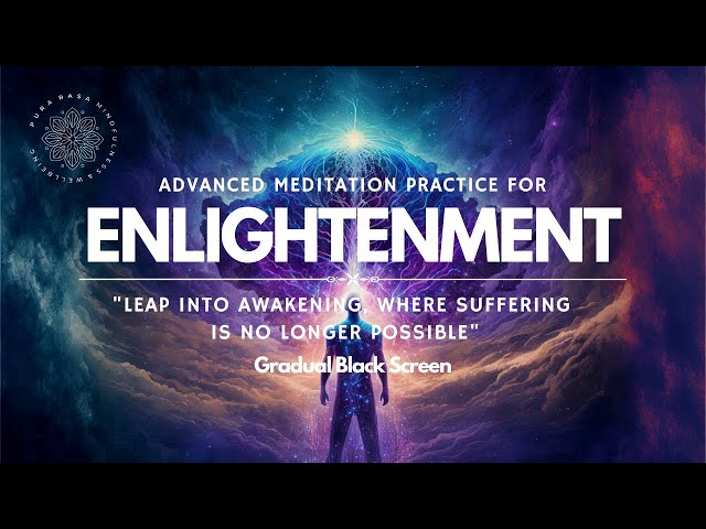 Advanced Enlightenment Practice, Highest Vibration Possible, Stop All Suffering class=