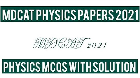 PMC MDCAT physics MCQS part 1|| MDCAT physics repeated MCQS 2021||MDCAT past papers|| Learning club