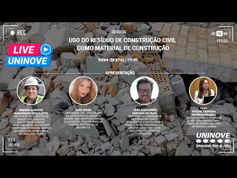 UNINOVE LIVE – USO DO RESÍDUO DE CONSTRUÇÃO CIVIL COMO MATERIAL DE CONSTRUÇÃO