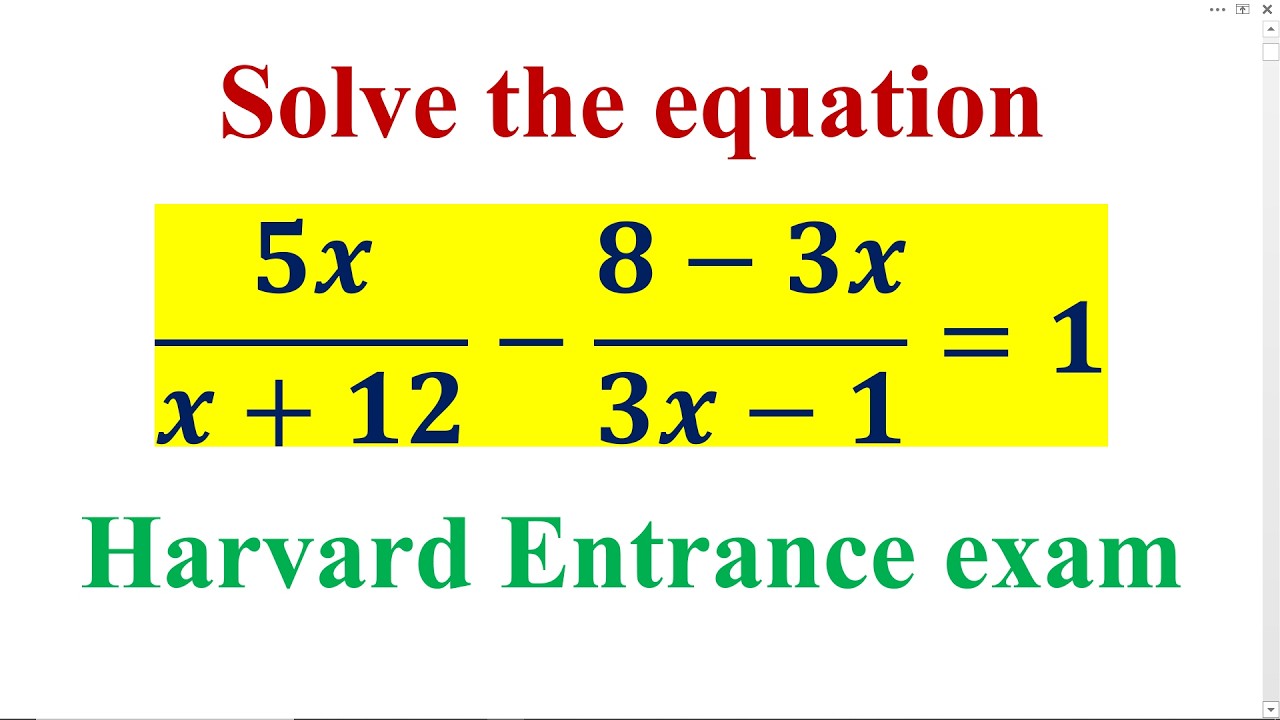 Solve the equation, A question from Harvard Entrance exam
