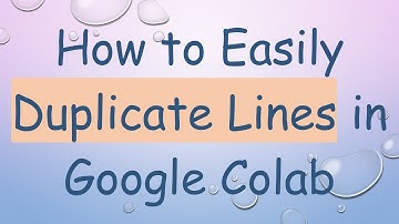 How to Easily Duplicate Lines in Google Colab