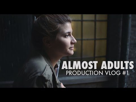 Almost Adults Production Vlog #1