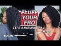 BYE SHRINKAGE! How to FLUFF YOUR FRO Type 4 Natural Hair