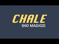 CHALE - Sho Madjozi (Original lyrics)