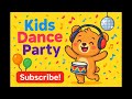 Kids Dance Party Mix 🎉🐻 Fun Instrumental Music for Children