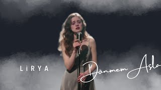 Dönmem Asla 