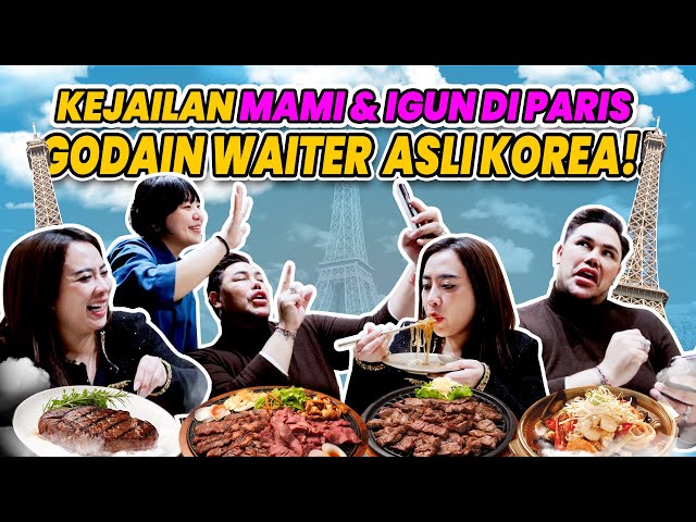 KEJAILAN MAMI & IGUN DI PARIS GODAIN WAITER ASLI KOREA!! class=