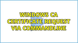 Windows CA Certificate Request via Commandline
