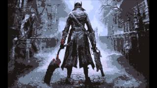 Bloodborne, The First Hunter, Chiptune Remix