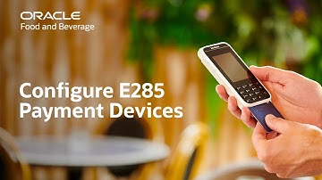 Oracle MICROS Simphony: configuring E285 payment devices in EMC