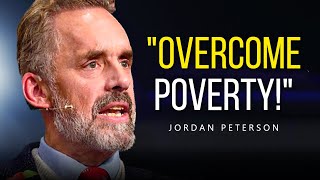 "POVERTY IS Not An Accident.." - Jordan Peterson Advice