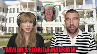 Travis Kelce Reveals Taylor Swift Bought a Florida Mansion Near His Mom Donna Kelce’s Home!