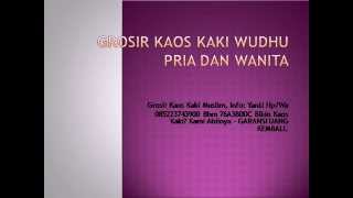 Grosir kaos kaki wudhu Pria dan Wanita  SMS/WA 0853 5249 5658