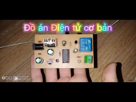 Video #1 Đồ án Điện tử cơ bản @huanhaui - youtube