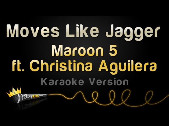 Maroon 5 ft. Christina Aguilera - Moves Like Jagger (Karaoke Version)