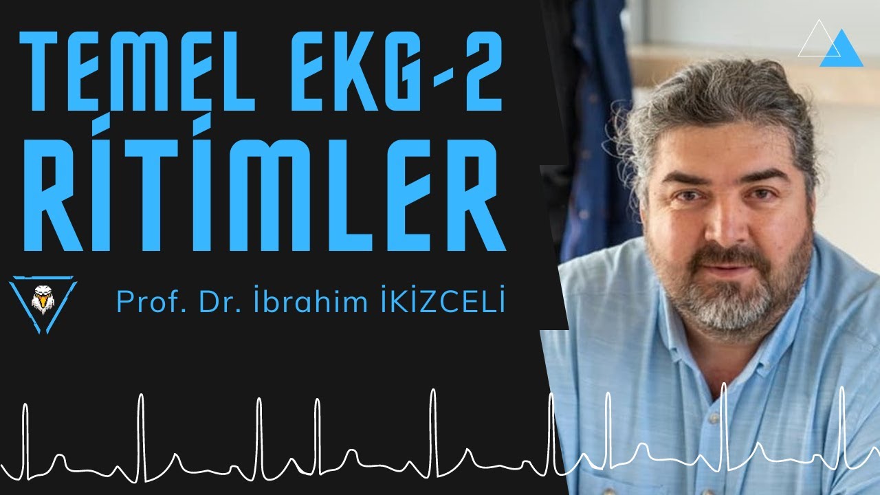 Temel EKG 2 İbrahim İkizceli