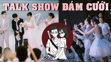 Talkshow sau buổi "Nhậu Cưới"