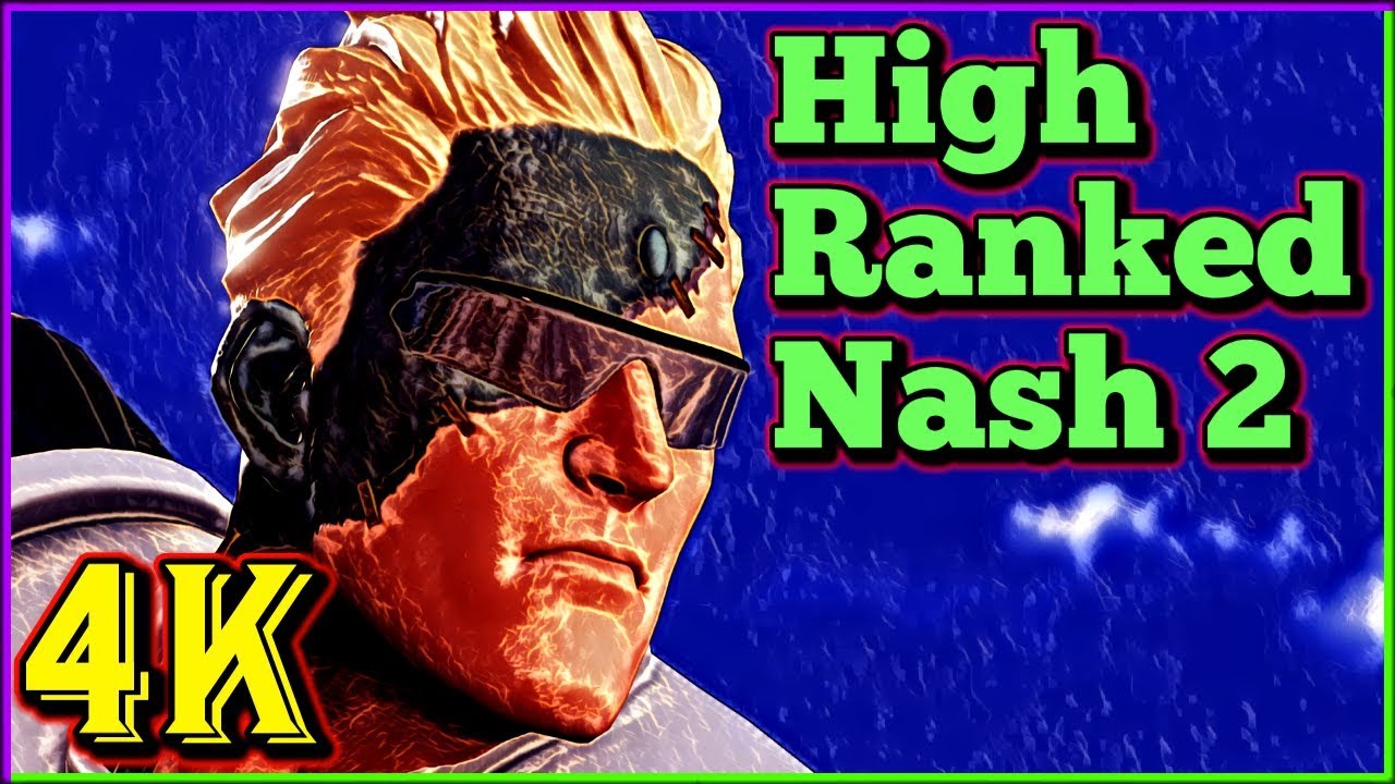 High Ranked Nash Compilation 2 | Street Fighter 5 AE | 4K Ultra HD - 60fps - PC | Shadaloo Stew
