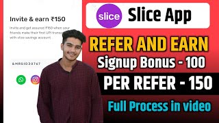 slice app refer and earn | slice upi refer and earn | refer and earn app | New Refer And Earn App 