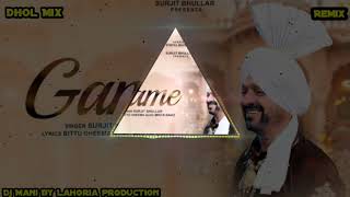 Game Surjit Bhullar Dhol Remix Lahoria Production Letast Punjabi Song Remix 2026 