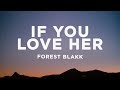 Forest Blakk - If You Love Her (sped up) Lyrics