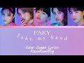 FAKY / Take My Hand [Color Coded Lyrics]