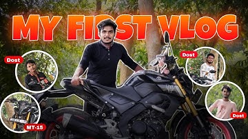 My First vlog 🙋🏻// #viralvideo #firstvlog #myfirstvlog #viral #viralvlogs #vlog #video #mt15 #rider 