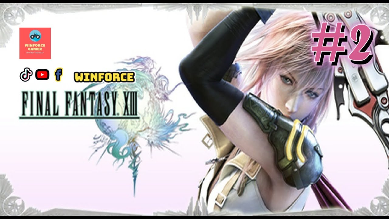 Final Fantasy XIII คิดถึงเจ๊เครียด EP2 - 29-Sep-2025