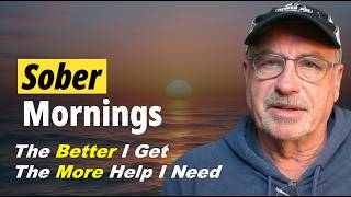 The Better I Get, The More Help I Need | Daily Reflection May 23