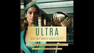 Ultra High Net Worth Hospitality - Adanna Insights