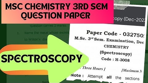 MSc 3rd sem SPECTROSCOPY QUESTION paper #chemistry #msc