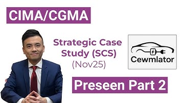 CIMA November 2025 Strategic Case Study Preseen Analysis Cewmlator Part (2)