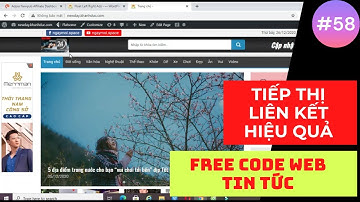 Code web tin tức| Tiếp thị liên kết hiệu quả | Khanh Duc Channel