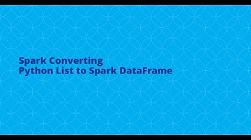 Spark Converting Python List to Spark DataFrame| Spark | Pyspark | PySpark Tutorial | Pyspark course