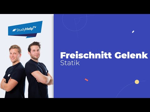 Freischnitt Gelenk - Gelenkkräfte [Technische Mechanik] |StudyHelp