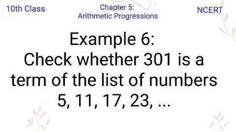 Check whether 301 is a term of the list of numbers 5, 11, 17, 23, ...